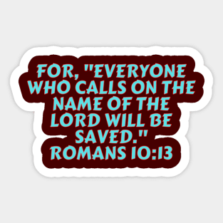 Bible Verse Romans 10:13 Sticker